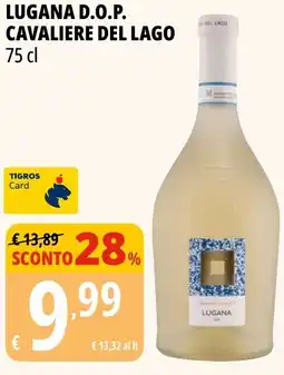 Tigros Lugana d.o.p. CAVALIERE DEL LAGO offerta