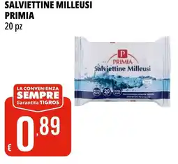 Tigros Salviettine milleusi PRIMIA offerta