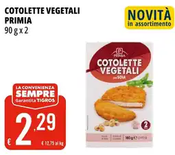 Tigros Cotolette vegetali PRIMIA offerta