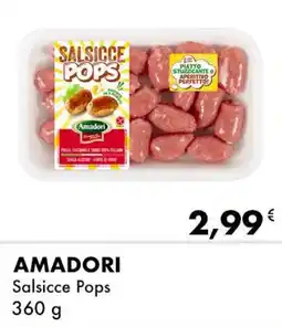 Iper Tosano AMADORI Salsicce Pops offerta