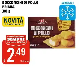 Tigros Bocconcini di pollo PRIMIA offerta