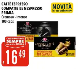 Tigros Caffè espresso compatibile nespresso PRIMIA offerta