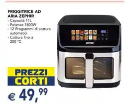 Esselunga FRIGGITRICE AD ARIA ZEPHIR offerta