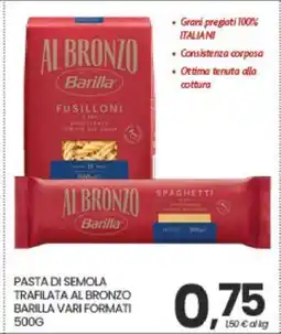 Eurospar PASTA DI SEMOLA TRAFILATA AL BRONZO BARILLA VARI FORMATI offerta