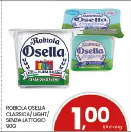 Eurospar ROBIOLA OSELLA CLASSICA / LIGHT / SENZA LATTOSIO offerta