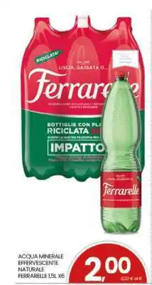 Eurospar ACQUA MINERALE EFFERVESCENTE NATURALE FERRARELLE 1,5L X6 offerta