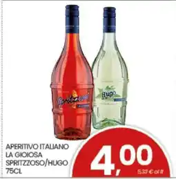 Eurospar APERITIVO ITALIANO LA GIOIOSA SPRITZZOSO/HUGO offerta