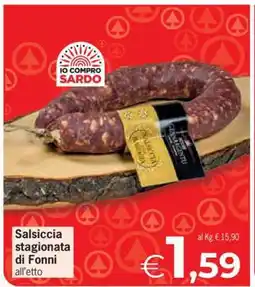 Eurospar Salsiccia stagionata di Fonni offerta