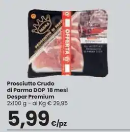 Eurospar Prosciutto Crudo di Parma DOP 18 mesi Despar Premium offerta