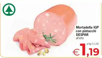 Eurospar Mortadella IGP con pistacchi DESPAR offerta