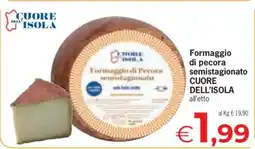 Eurospar Formaggio di pecora semistagionato CUORE DELL'ISOLA offerta