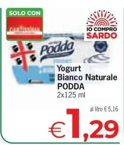 Eurospar Yogurt Bianco Naturale PODDA offerta