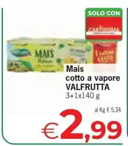 Eurospar Mais cotto a vapore VALFRUTTA offerta