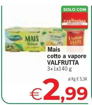 Eurospar Mais cotto a vapore VALFRUTTA offerta