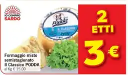 Eurospar Formaggio misto semistagionato Il Classico PODDA offerta