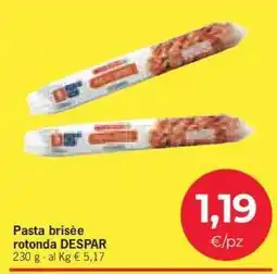 Eurospar Pasta brisée rotonda Despar offerta