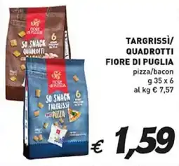 Coal Targrissì/ quadrotti fiore di puglia pizza/bacon offerta