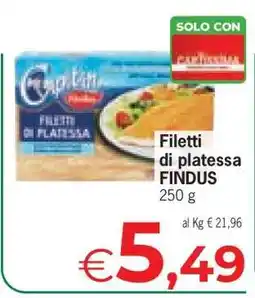 Eurospar Filetti di Platessa Findus offerta
