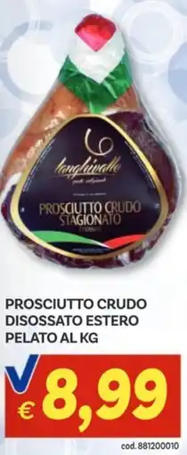 Vivo Supermercati Prosciutto crudo disossato estero pelato offerta