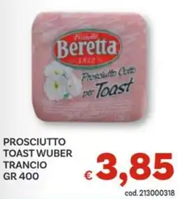 Vivo Supermercati Beretta prosciutto toast wuber trancio offerta