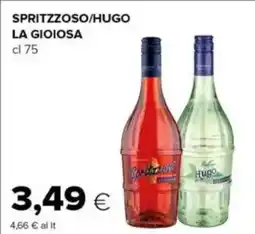 Oasi Spritzzoso/hugo LA GIOIOSA offerta