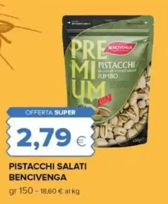 Oasi Pistacchi salati BENCIVENGA offerta