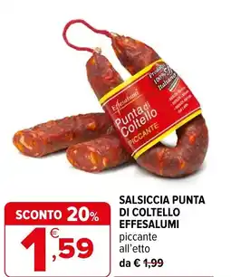 Iperal Salsiccia punta di coltello EFFESALUMI offerta