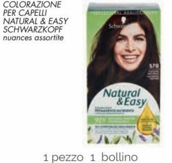 Spazio Conad Schwarzkopf Natural & Easy Colorazione per Capelli offerta