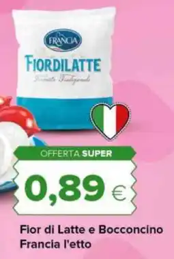 Oasi Fior di Latte e Bocconcino Francia offerta