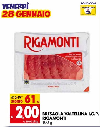 Tigros Rigamonti Bresaola Valtellina I.G.P. 100g offerta