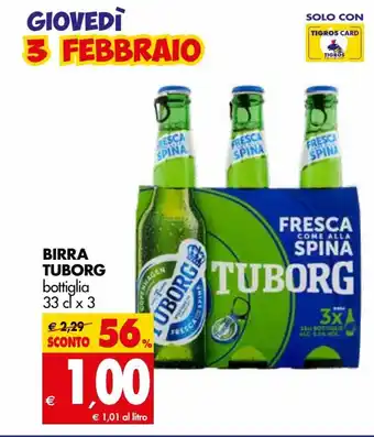 Tigros Tuborg Birra Bottiglia 33 cl x 3 offerta