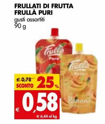 Tigros Frullà Puri Frullati Di Frutta 90 g offerta