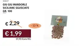 Prezzemolo e Vitale Giu giu mandorle siciliane sgusciate offerta