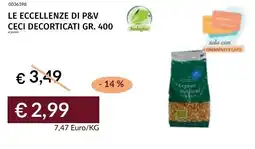 Prezzemolo e Vitale Le eccellenze di p&v ceci decorticati offerta