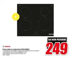 MediaWorld BOSCH Piano cottura a induzione PUE611BB5J offerta