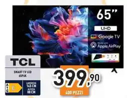 Unieuro TCL SMART TV LED 65P6K offerta