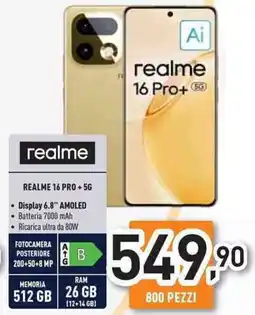Unieuro REALME 16 PRO + 5G offerta