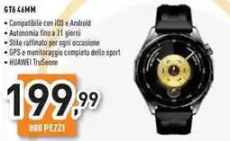 Unieuro Huawei GT6 46MM offerta