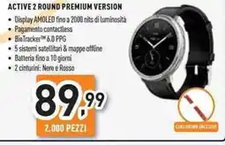 Unieuro Amazfit active 2 round premium version offerta