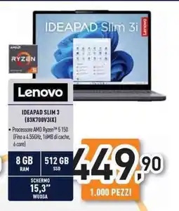 Unieuro Lenovo IDEAPAD SLIM 3 (83K700V3IX) offerta
