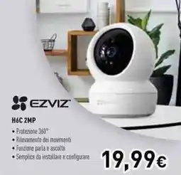 Unieuro EZVIZ H6C2MP offerta