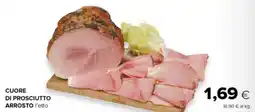 Oasi Cuore di prosciutto arrosto offerta
