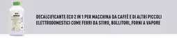 Unieuro Meliconi decalcificante eco 2 in 1 per macchina da caffè e di altri piccoli elettrodomestici come ferri da stiro offerta