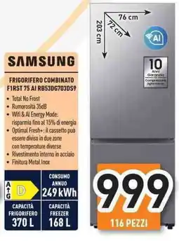 Unieuro SAMSUNG FRIGORIFERO COMBINATO FIRST 75 AI RB53DG703DS9 offerta