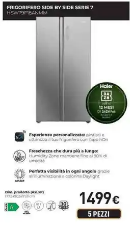 Unieuro Haier FRIGORIFERO SIDE BY SIDE SERIE 7 HSW79F18ANMM offerta