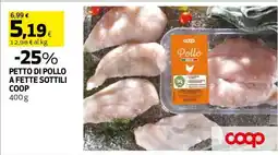 Coop Petto di Pollo a Fette Sottili Coop offerta