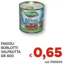 Vivo Supermercati Fagioli borlotti VALFRUTTA offerta