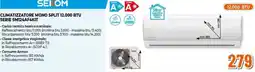 Expert SEKOM CLIMATIZZATORE MONO SPLIT 12.000 BTU SERIE SM124AF4KIT offerta