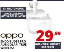 Comet Oppo enco buds3 pro auricolari true wireless offerta