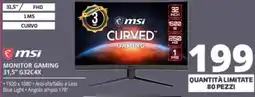 Comet msi MONITOR GAMING 31,5" G32C4X offerta